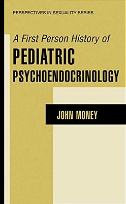 A First Person History Of Pediatric Psychoendocrinology-..