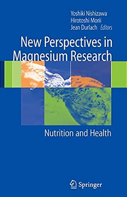 New Perspectives In Magnesium Research: Nutrition And Health-..