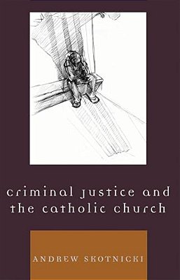Criminal Justice And The Catholic Church-..