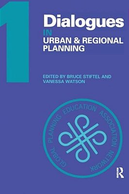 Dialogues In Urban And Regional Planning: Volume 1-..