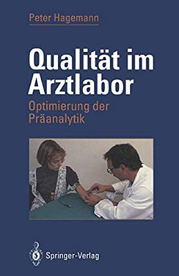 Qualität Im Arztlabor: Optimierung Der Präanalytik-..