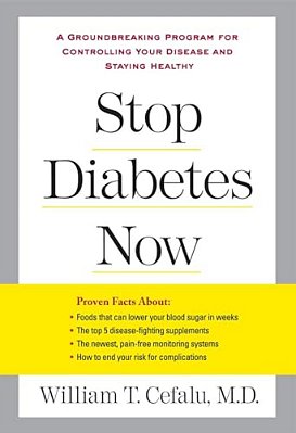 Stop Diabetes Now: A Groundbreaking Program For Controlling Your Disease And Staying Healthy-..