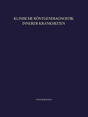Klinische Röntgendiagnostik Innerer Krankheiten: II Abdomen-..