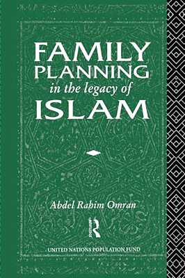 Family Planning In The Legacy Of Islam-..