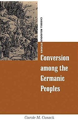 Conversion Among The Germanic Peoples-..