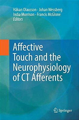 Affective Touch And The Neurophysiology Of Ct Afferents-..