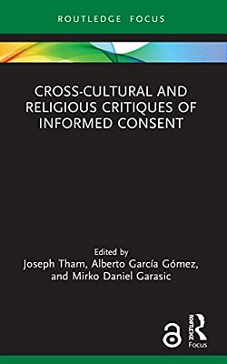 Cross-Cultural And Religious Critiques Of Informed Consent-..