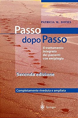 Steps To Follow - Passo Dopo Passo: Il Trattamento Integrato Dei Pazienti Con Emiplegia-..