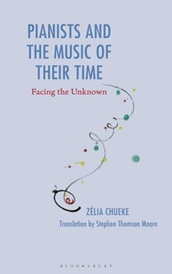 Pianists And The Music Of Their Time: Facing The Unknown-..