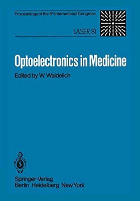 Optoelectronics In Medicine: Proceedings Of The 5Th International Congress Laser 81-..