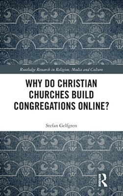 Why Do Christian Churches Build Congregations Online?-..