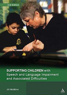 Supporting Children With Speech And Language Impairment And Associated Difficulties 2ND Edition-..