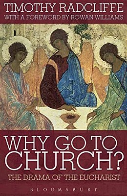 Why Go To Church?: The Drama Of The Eucharist-..