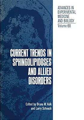 Current Trends In Sphingolipidoses And Allied Disorders-..