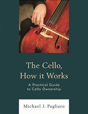 Cello, How It Works: A Practical Guide To Cello Ownership-..
