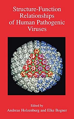 Structure-Function Relationships Of Human Pathogenic Viruses-..