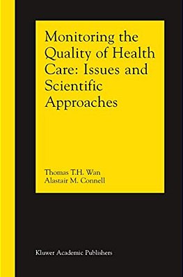 Monitoring The Quality Of Health Care: Issues And Scientific Approaches-..