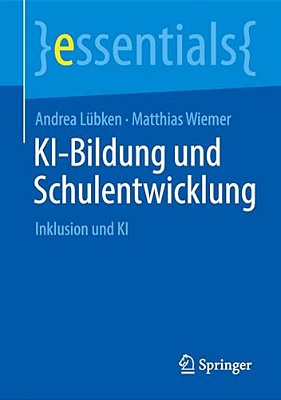 Ki-Bildung Und Schulentwicklung: Inklusion Und Ki-..