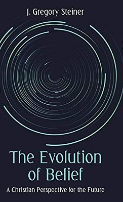 The Evolution Of Belief: A Christian Perspective For The Future-..