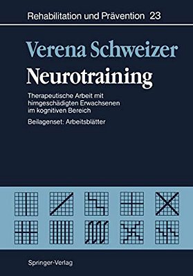 Neurotraining: Therapeutische Arbeit Mit Hirngeschädigten Erwachsenen Im Kognitiven Bereich-..