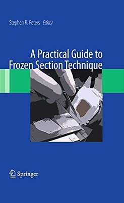 A Practical Guide To Frozen Section Technique-..