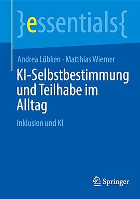 Ki-Selbstbestimmung Und Teilhabe Im Alltag: Inklusion Und Ki-..