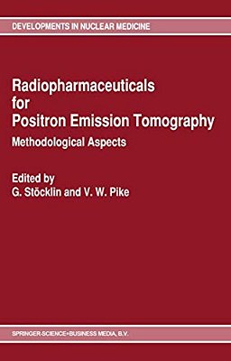 Radiopharmaceuticals For Positron Emission Tomography - Methodological Aspects-..