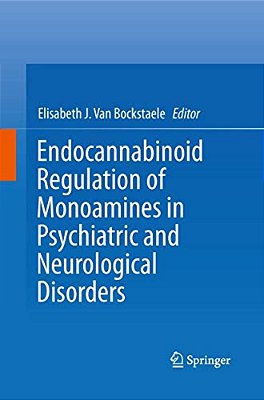 Endocannabinoid Regulation Of Monoamines In Psychiatric And Neurological Disorders-..
