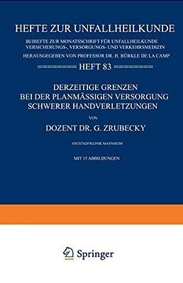 Derzeitige Grenzen Bei Der Planmässigen Versorgung Schwerer Handverletzungen-..