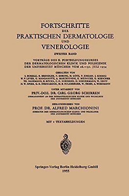 Fortschritte Der Praktischen Dermatologie Und Venerologie: Vorträge Des II. Fortbildungskurses Der Dermatologischen Klinik Und Poliklinik Der Universi-..