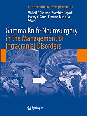 Gamma Knife Neurosurgery In The Management Of Intracranial Disorders-..