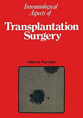 Immunological Aspects Of Transplantation Surgery-..
