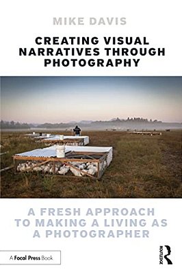 Creating Visual Narratives Through Photography: A Fresh Approach To Making A Living As A Photographer-..