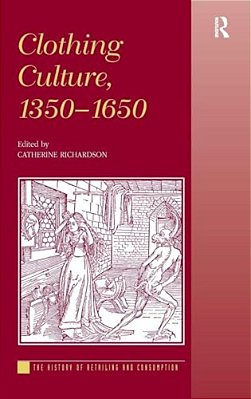 Clothing Culture, 1350-1650-..