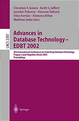 Advances In Database Technology - Edbt 2002: 8Th International Conference On Extending Database Technology, Prague, Czech Republic, March 25-27, Proce-..