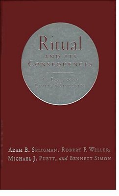 Ritual And It's Consequences: An Essay On The Limits Of Sincerity-..