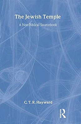 The Jewish Temple: A Non-Biblical Sourcebook-..