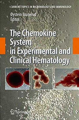 The Chemokine System In Experimental And Clinical Hematology-..