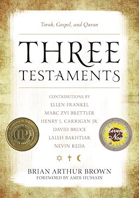 Three Testaments: Torah, Gospel, And Quran-..