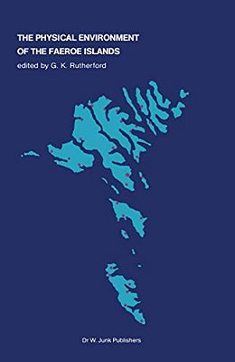 The Physical Environment Of The Faeroe Islands-..