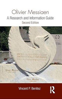 Olivier Messiaen: A Research And Information Guide-..