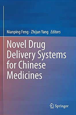 Novel Drug Delivery Systems For Chinese Medicines-..