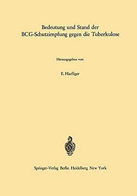 Bedeutung Und Stand Der Bcg-Schutzimpfung Gegen Die Tuberkulose-..
