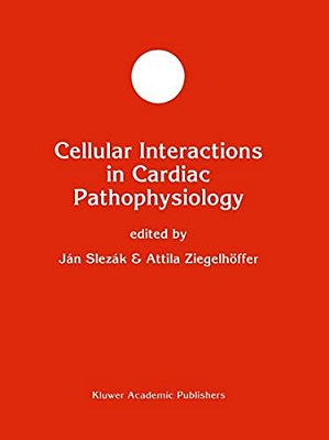 Cellular Interactions In Cardiac Pathophysiology-..