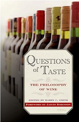 Questions Of Taste: The Philosophy Of Wine-..