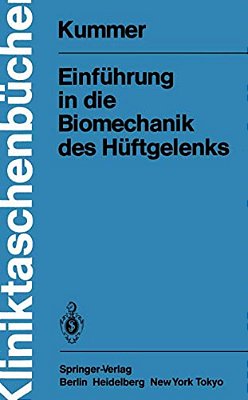 Einführung In Die Biomechanik Des Hüftgelenks-..