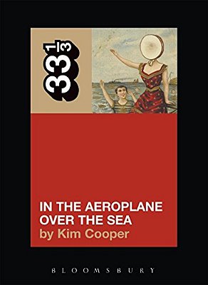 Neutral Milk Hotel's In The Aeroplane Over The Sea-..