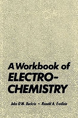 A Workbook Of Electrochemistry-..