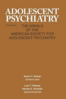 Adolescent Psychiatry, V. 23: Annals Of The American Society For Adolescent Psychiatry-..