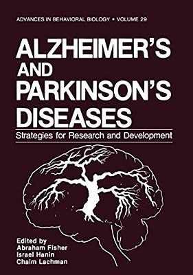 Alzheimer's And Parkinson's Diseases: Strategies For Research And Development-..